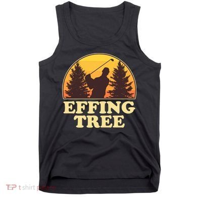 Effing Tree Funny Vintage Golfing Tank Top