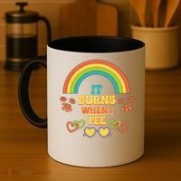 Embarrassing Funny gift Inappropriate Burns When Pee Adult Humor Gift Coffee Mug thumb 4