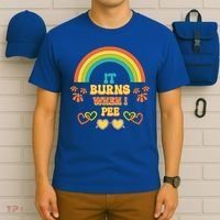 Embarrassing Funny gift Inappropriate Burns When Pee Adult Humor Gift T-Shirt thumb 6