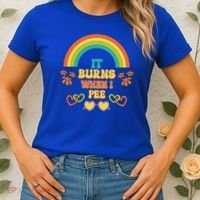 Embarrassing Funny gift Inappropriate Burns When Pee Adult Humor Gift Women's T-Shirt thumb 2