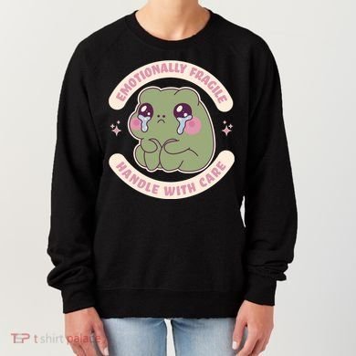 Emotionally Fragile Handle With Care Cute Crying Frog Women's Sweatshirt