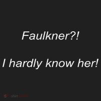 Elizamclamb Faulkner I Hardly Know Her Tumbler thumb 3