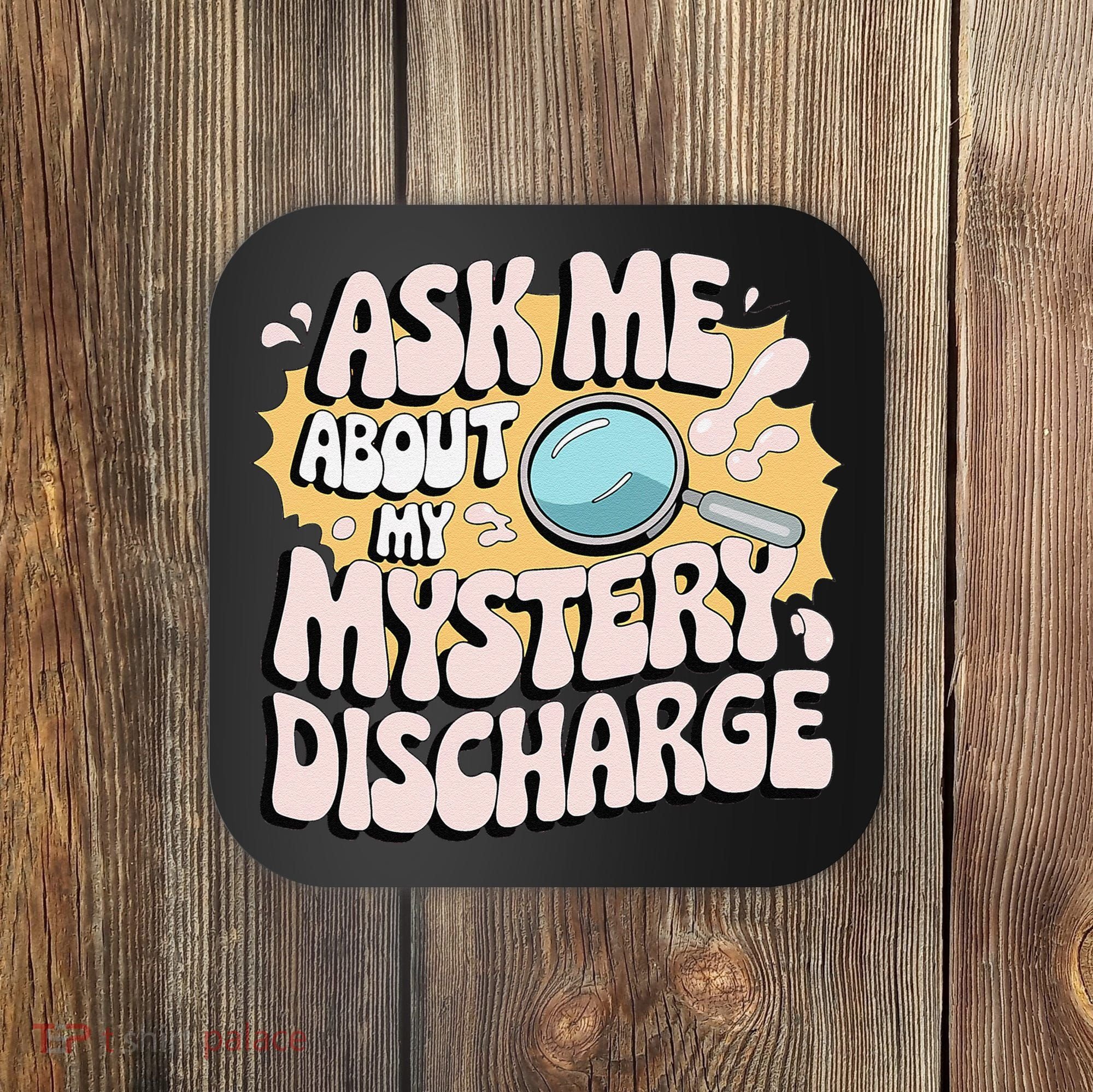 Embarrassing Funny Inappropriate Discharge Adult Humor Coaster