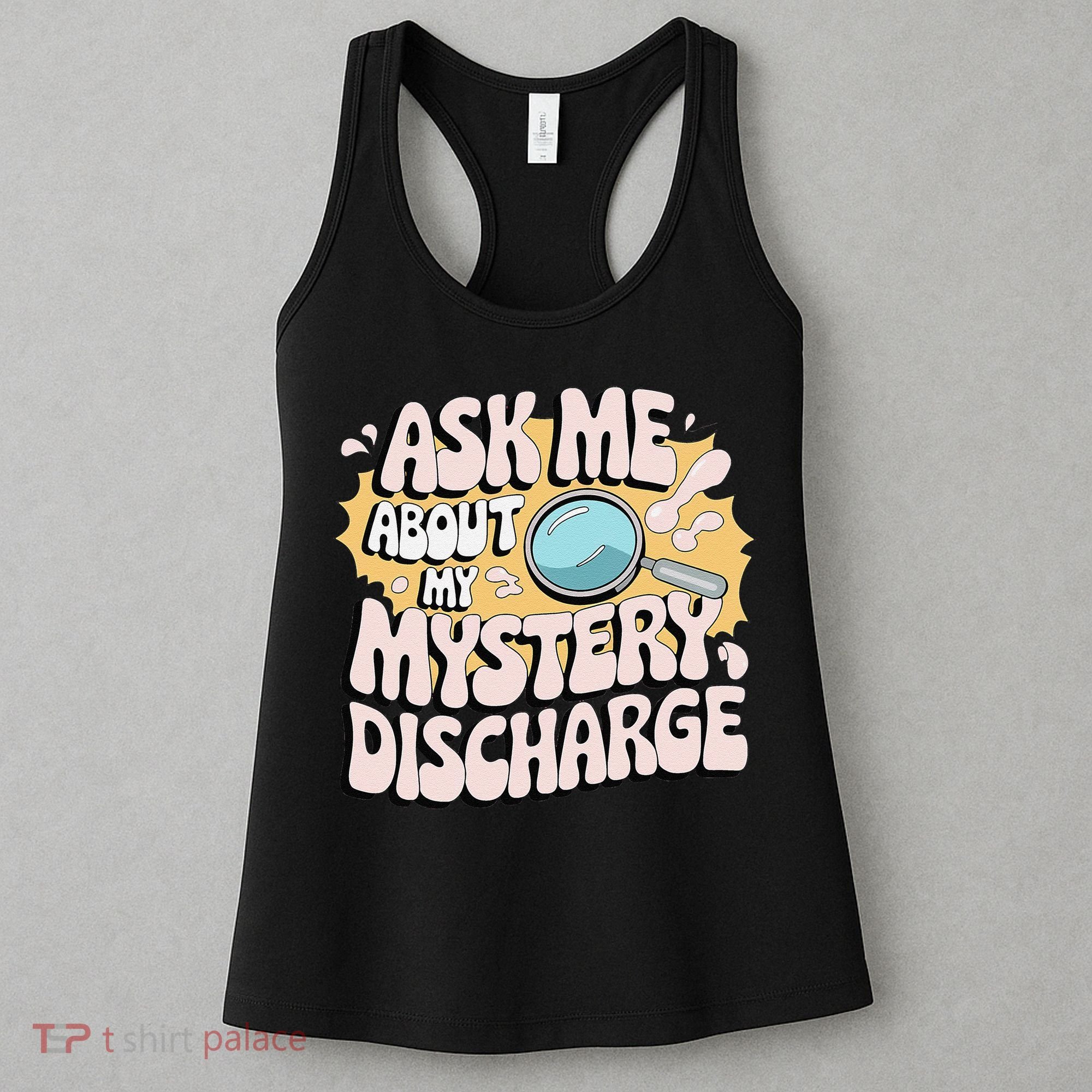 Embarrassing Funny Inappropriate Discharge Adult Humor Women's Tank Top