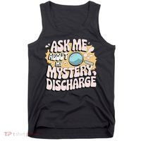 Embarrassing Funny Inappropriate Discharge Adult Humor Tank Top thumb 0