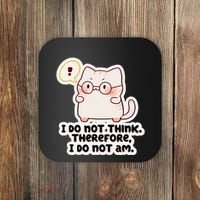 Ellie Furrington I Do Not Think Therefore I Do Not Am. Coaster thumb 0