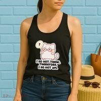 Ellie Furrington I Do Not Think Therefore I Do Not Am. Women's Tank Top thumb 2