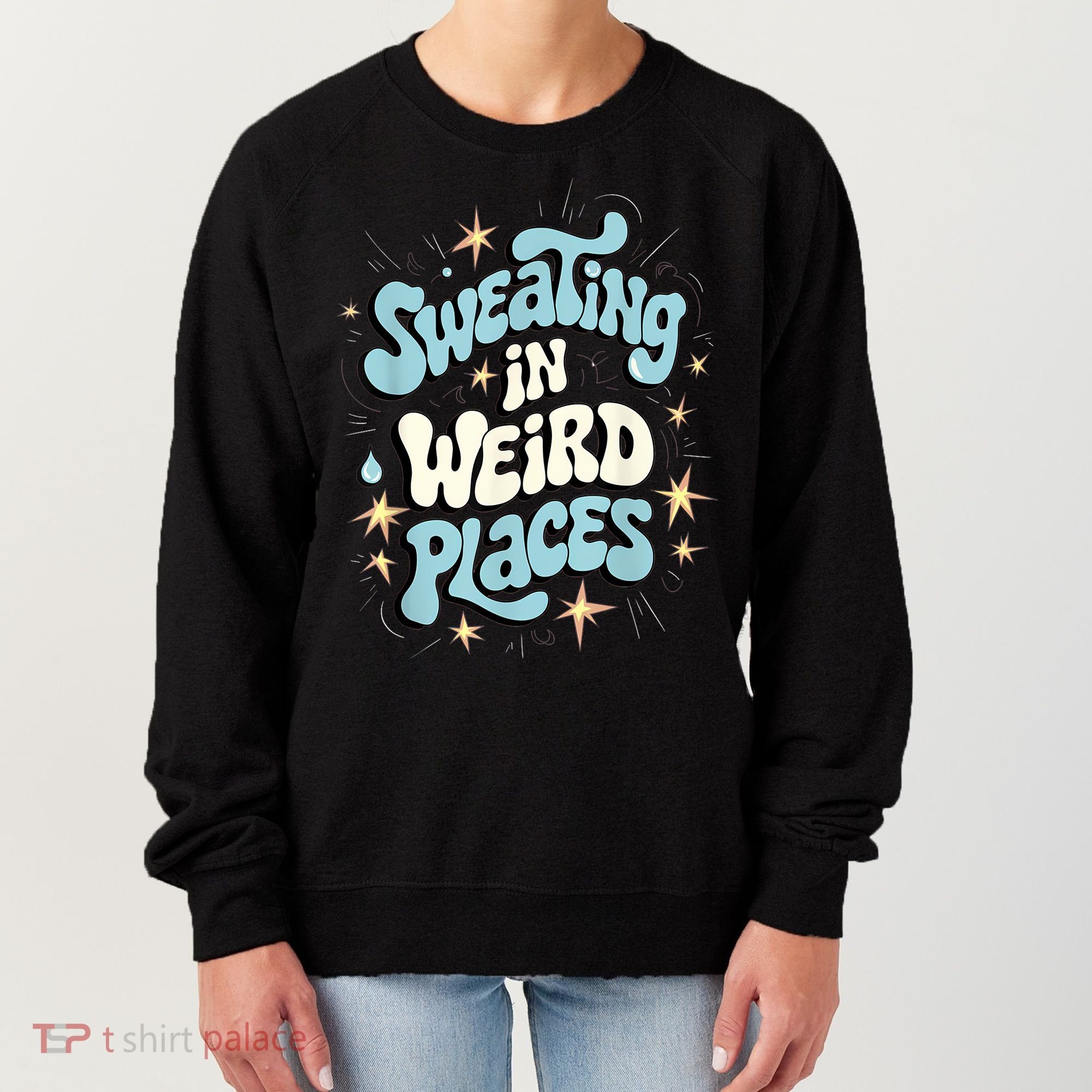 Embarrassing Funny Inappropriate Sweating Adult Humor Women's Sweatshirt