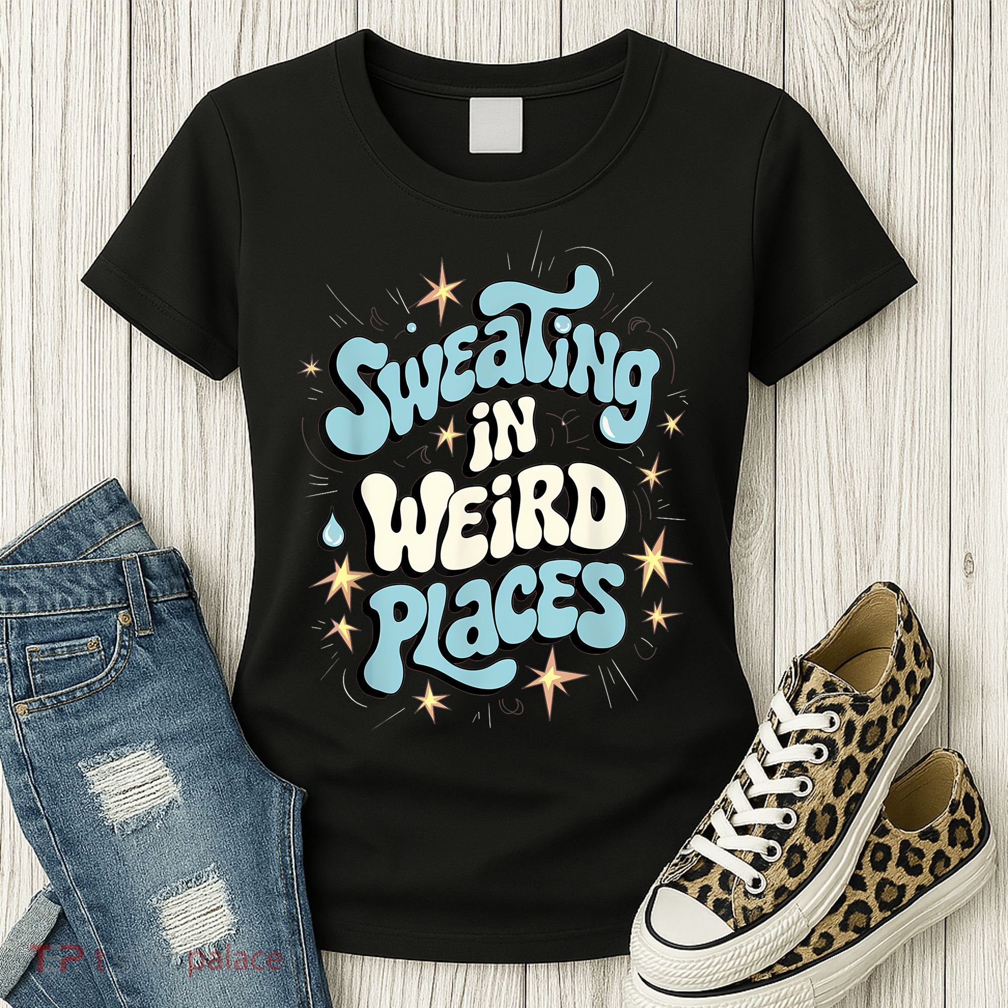 Embarrassing Funny Inappropriate Sweating Adult Humor Women's T-Shirt