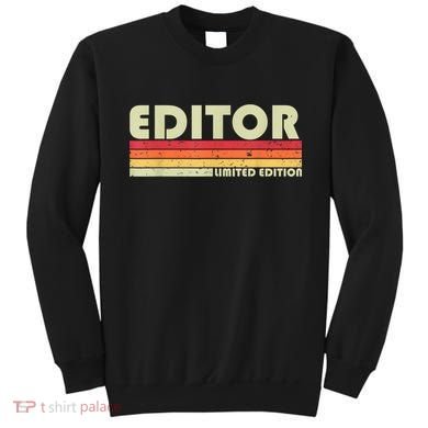 EDITOR Funny Job Title Profession Birthday Worker Idea Sweatshirt