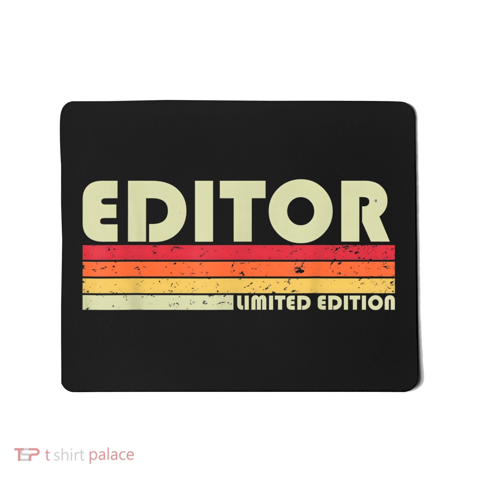 EDITOR Funny Job Title Profession Birthday Worker Idea Mousepad