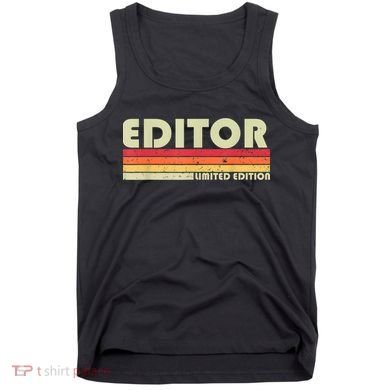 EDITOR Funny Job Title Profession Birthday Worker Idea Tank Top