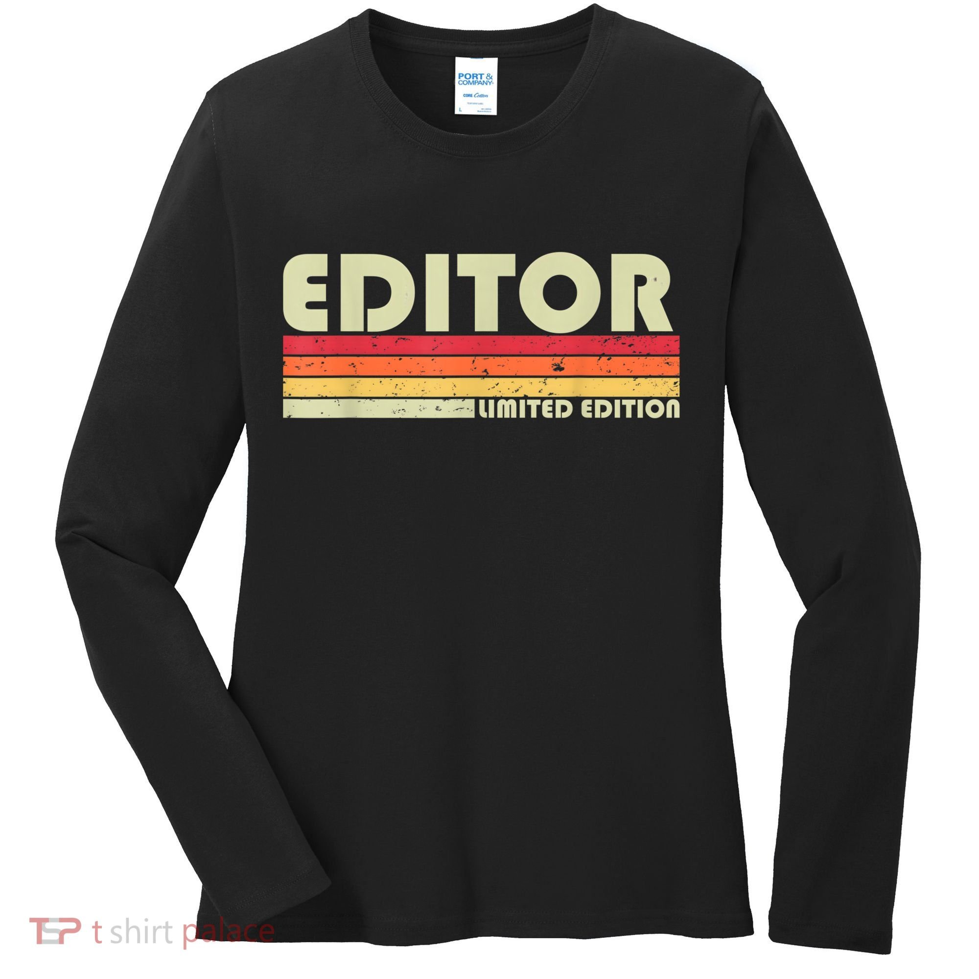 EDITOR Funny Job Title Profession Birthday Worker Idea Women's Long Sleeve Shirt