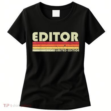 EDITOR Funny Job Title Profession Birthday Worker Idea Women's T-Shirt