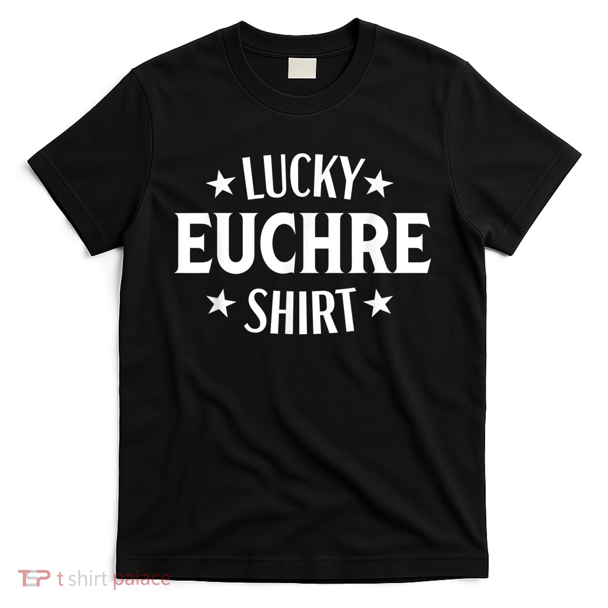 Euchre Funny Lucky Card Game Player T-Shirt