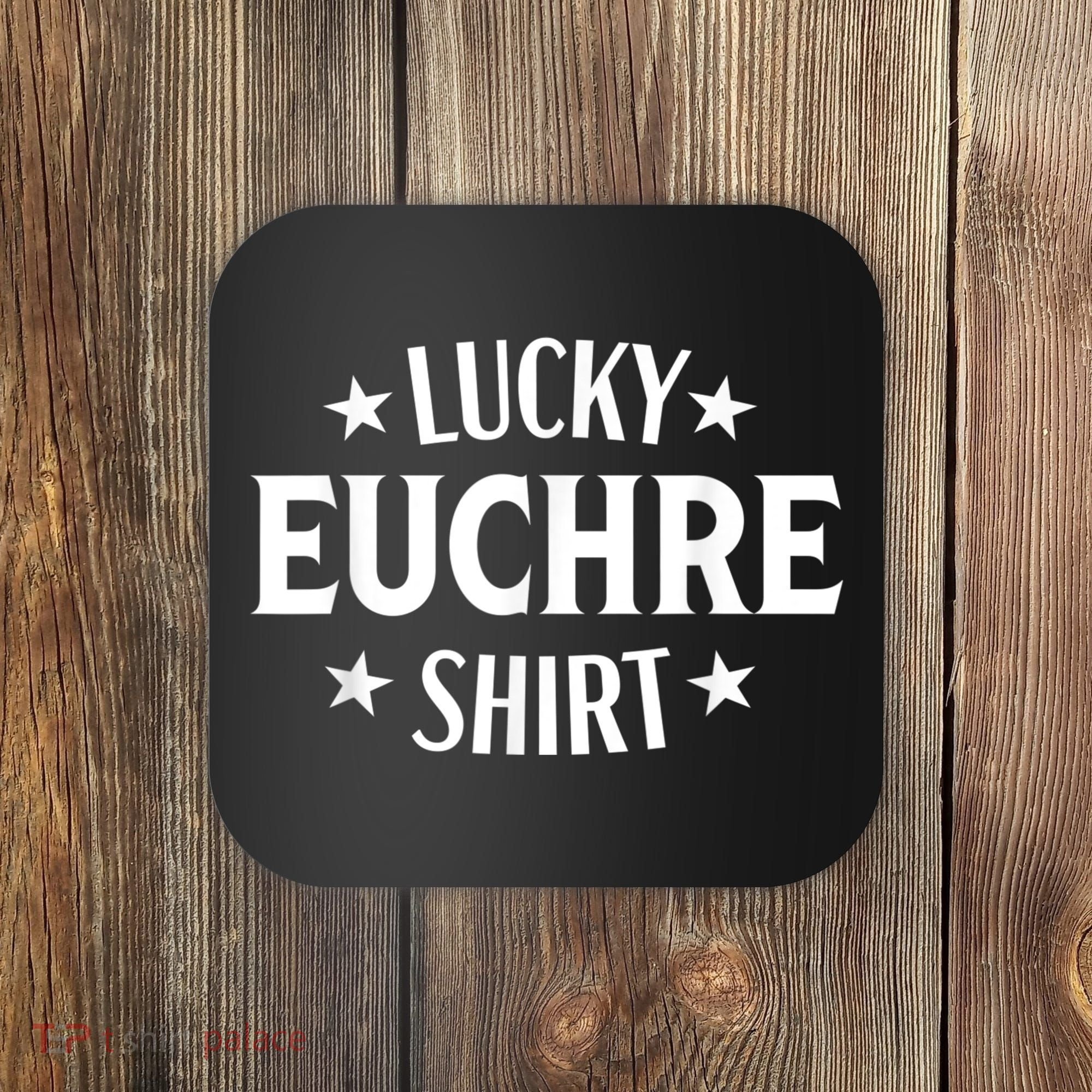 Euchre Funny Lucky Card Game Player Coaster