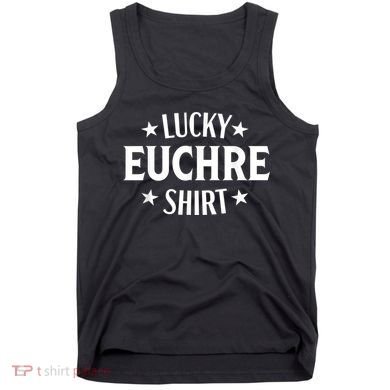Euchre Funny Lucky Card Game Player Tank Top