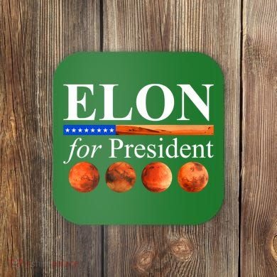Elon For President USA Mars Flag Coaster