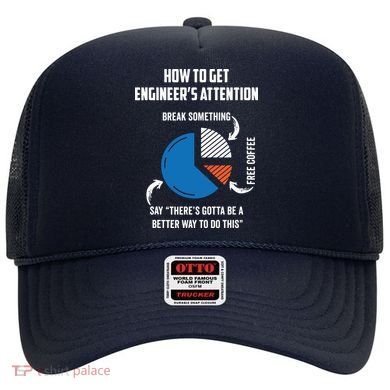 Engineer Funny Tee For Electrical Mechanical Civil Computer Hat