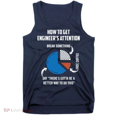 Engineer Funny Tee For Electrical Mechanical Civil Computer Tank Top