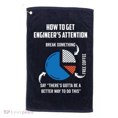 Engineer Funny Tee For Electrical Mechanical Civil Computer Golf Towel