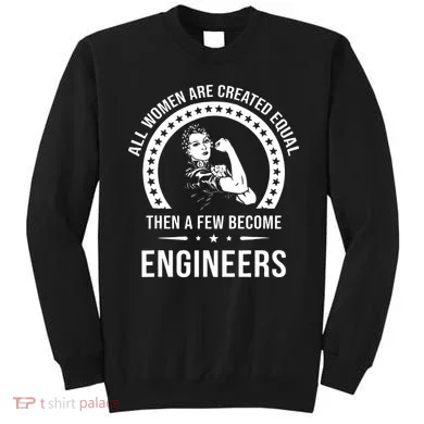 Engineer For Women Engineer Sweatshirt