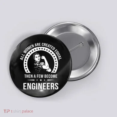 Engineer For Women Engineer Button