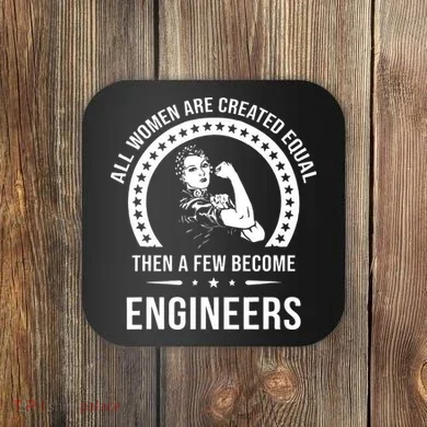 Engineer For Women Engineer Coaster