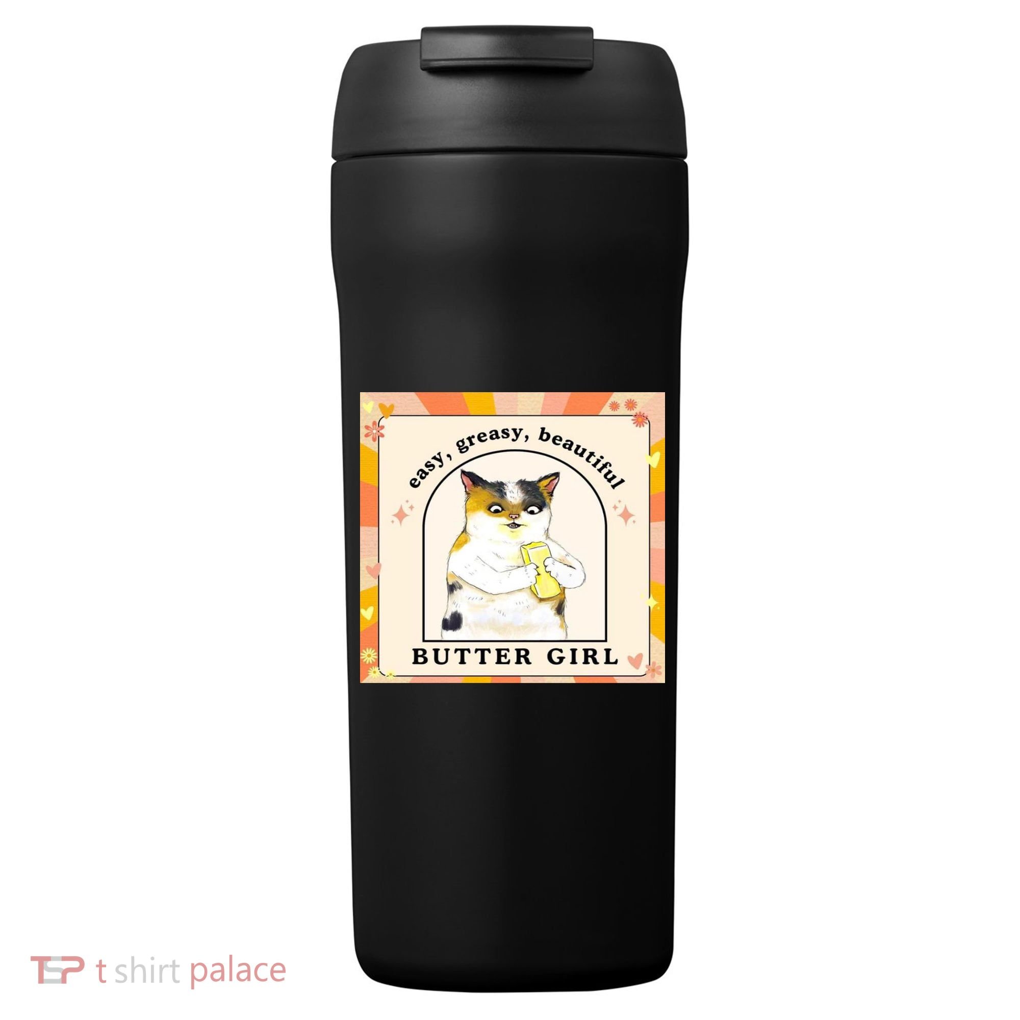 Easy Greasy Beautiful Butter Girl 24oz Duet Stainless Steel Tumbler