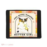Easy Greasy Beautiful Butter Girl Mousepad thumb 0