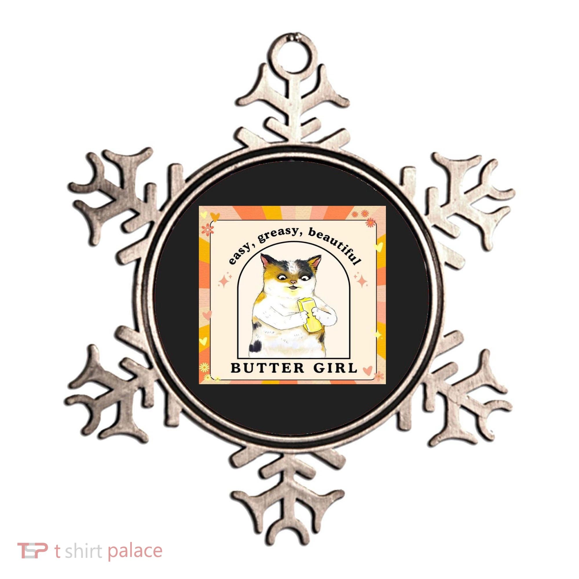Easy Greasy Beautiful Butter Girl Ornament