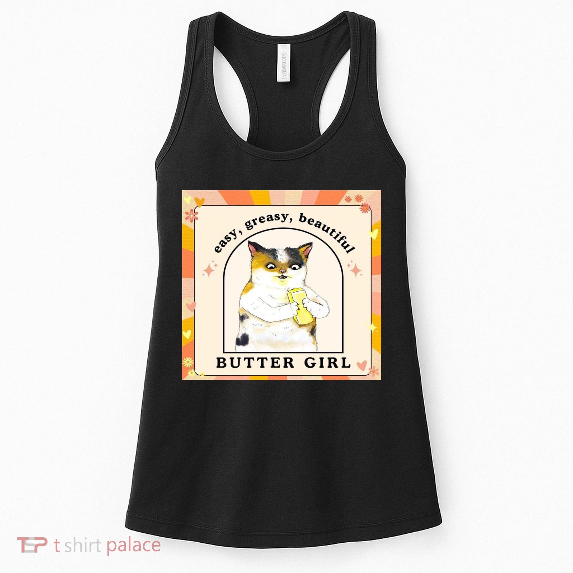 Easy Greasy Beautiful Butter Girl Women's Tank Top