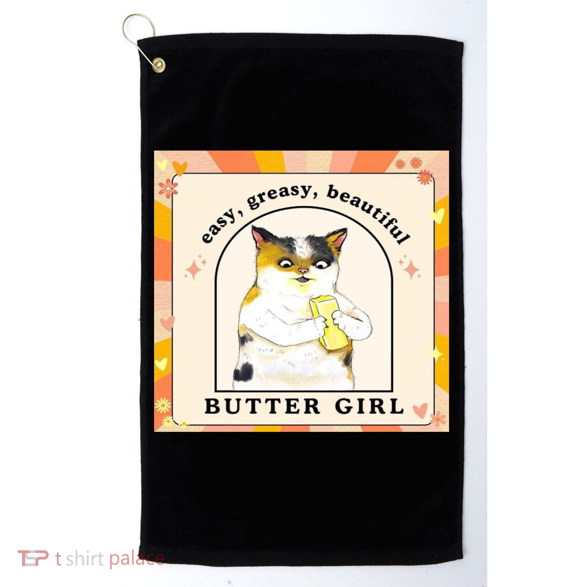 Easy Greasy Beautiful Butter Girl Golf Towel