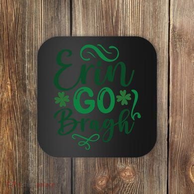 Erin Go Bragh Coaster
