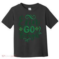 Erin Go Bragh Toddler T-Shirt thumb 0