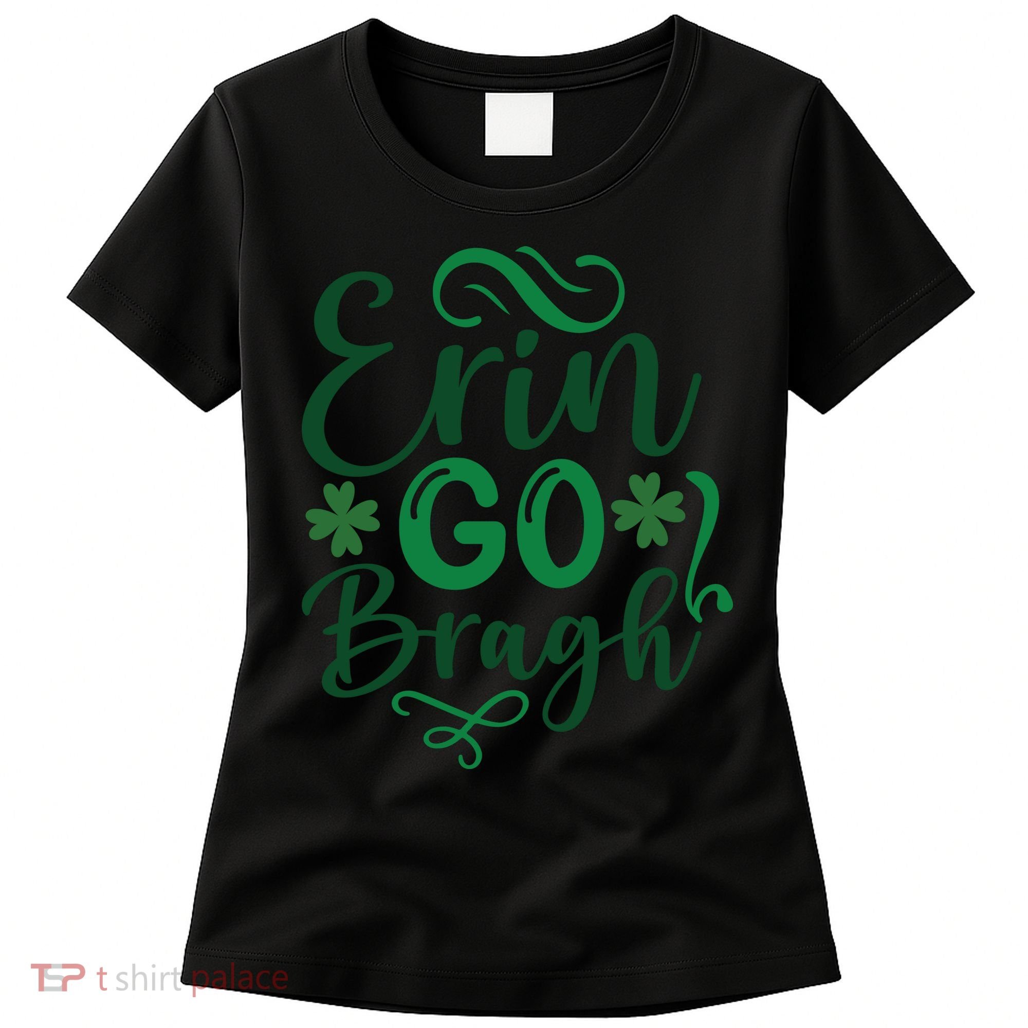 Erin Go Bragh Women's T-Shirt
