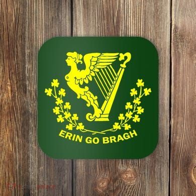 Erin Go Bragh Coaster