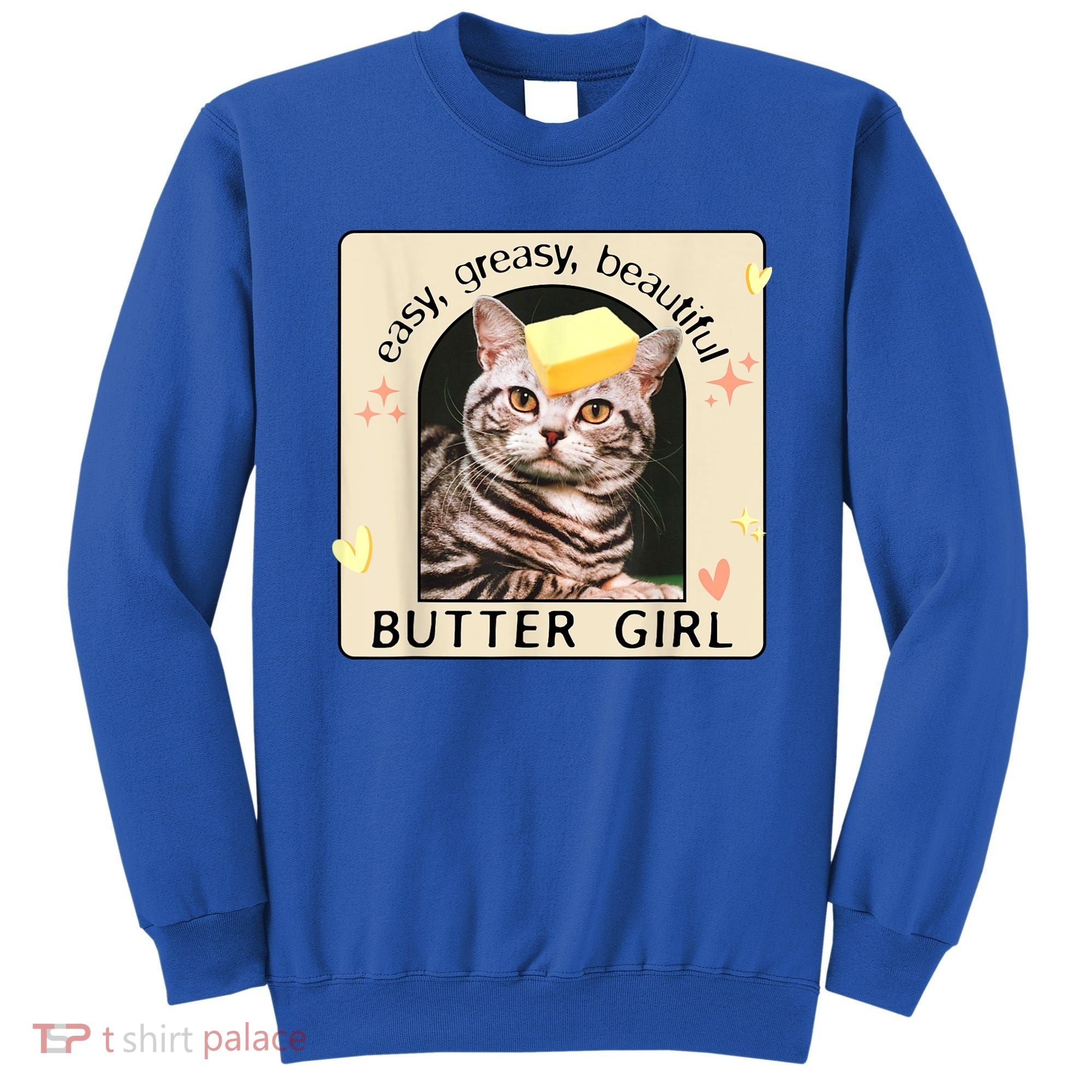 Easy Greasy Beautiful Butter Girl Cat Graphic Sweatshirt
