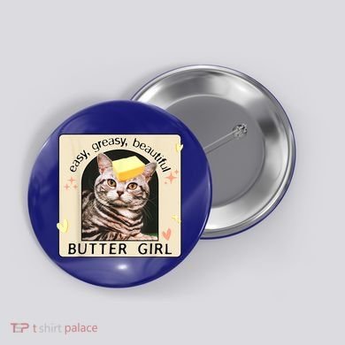 Easy Greasy Beautiful Butter Girl Cat Graphic Button