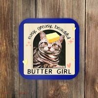 Easy Greasy Beautiful Butter Girl Cat Graphic Coaster thumb 0