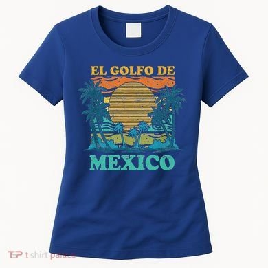 El Golfo De MéXico Women's T-Shirt