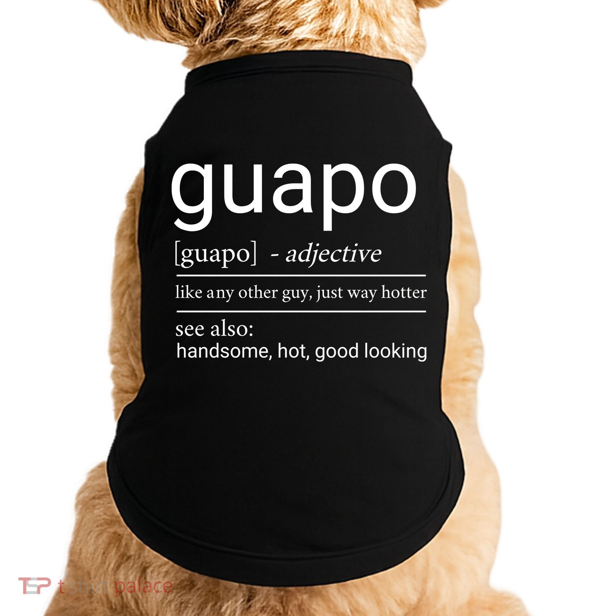 El Guapo Funny Definition Doggie Tank