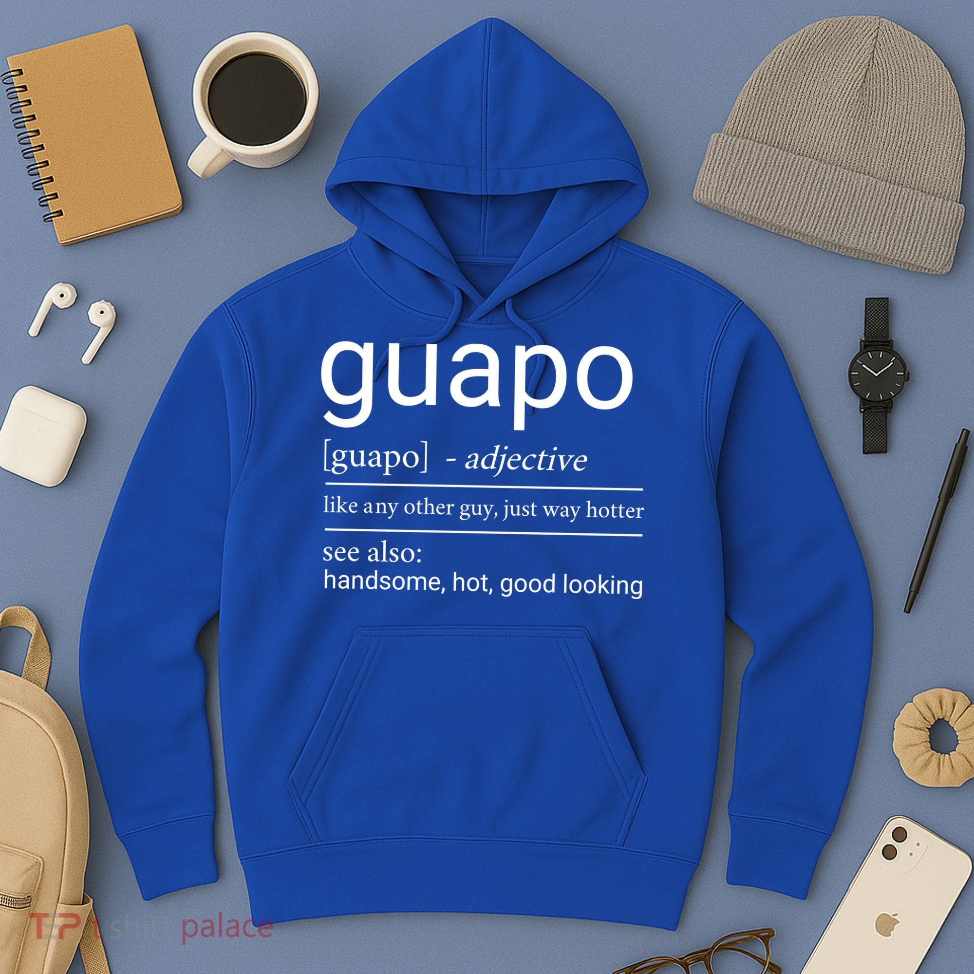 El Guapo Funny Definition Hoodie