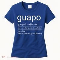 El Guapo Funny Definition Women's T-Shirt thumb 0
