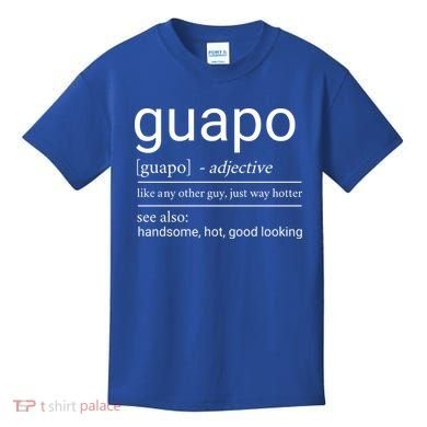 El Guapo Funny Definition Kids T-Shirt