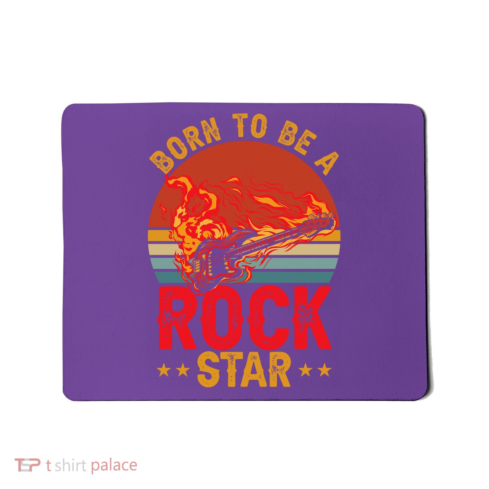 Electric Guitar Guitarist Rock _ Born To Be A Rock Star Mousepad