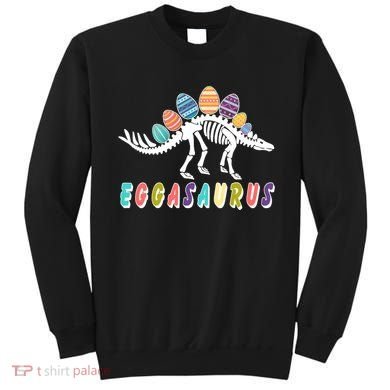 Eggasaurus Dino Stegosaurus Easter Egg Dinosaur Sweatshirt