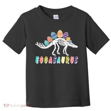 Eggasaurus Dino Stegosaurus Easter Egg Dinosaur Toddler T-Shirt