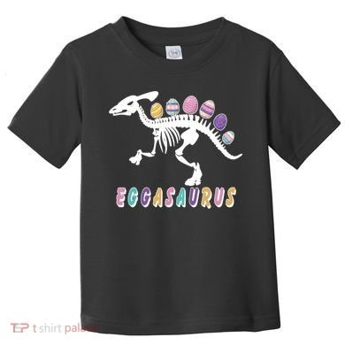 Eggasaurus Plateosaurus Funny Cute Easter Toddler T-Shirt