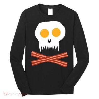 Eggs And Bacon Skull Long Sleeve Shirt